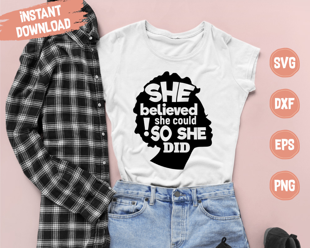 She Believed She Could So She Did Svg Motivational Quote Svg Baby