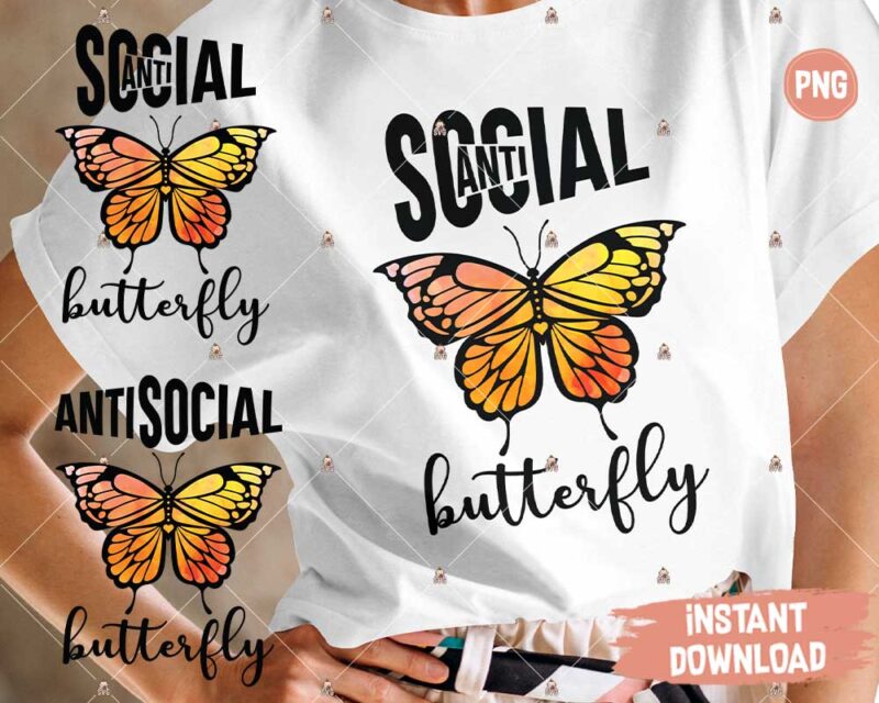 Anti Social Butterfly sublimation Printable Design