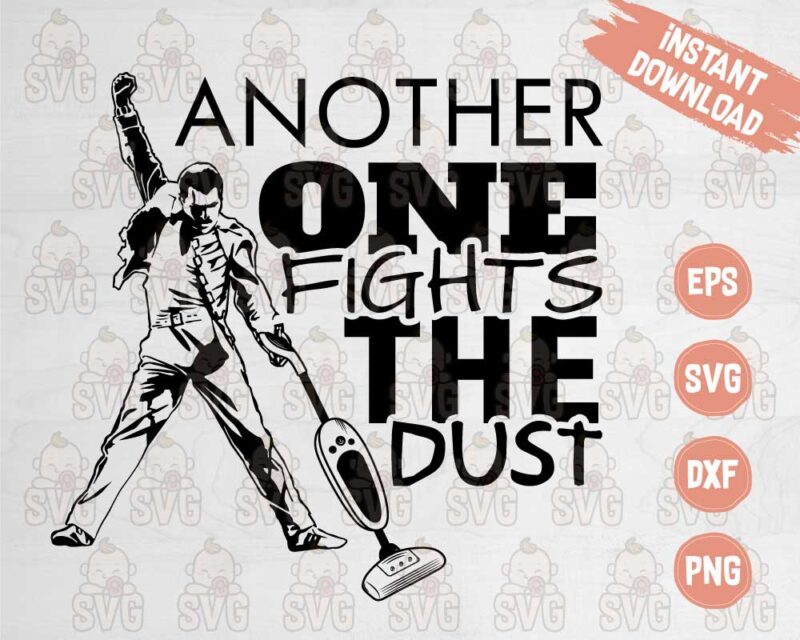 Funny Freddie Mercury Svg Design Another One Fights The Dust