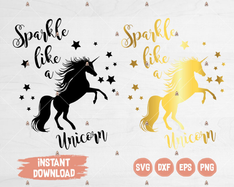 Unicorn Svg, Sparkle Like A Unicorn Cut File