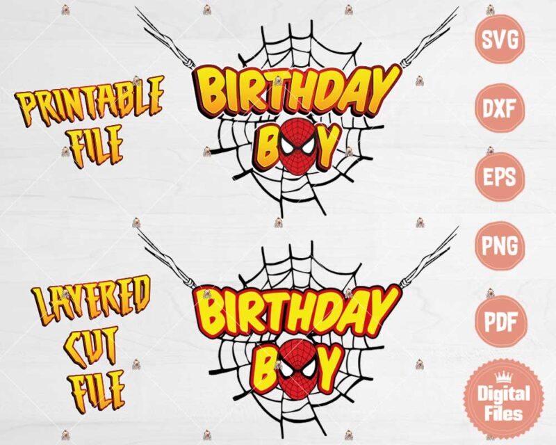 Spiderman Birthday Boy SVG cut file or printable